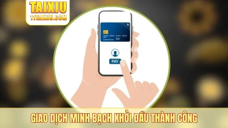 Giao dịch minh bạch khởi đầu thành công