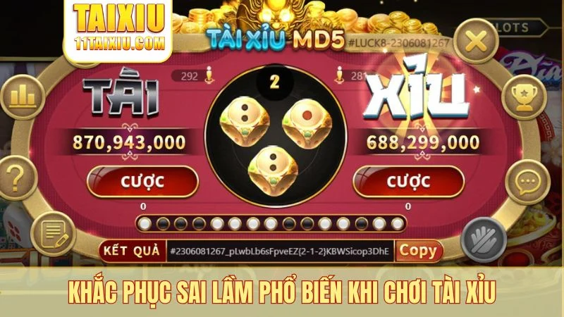 Khắc phục sai lầm phổ biến khi chơi tài xỉu
