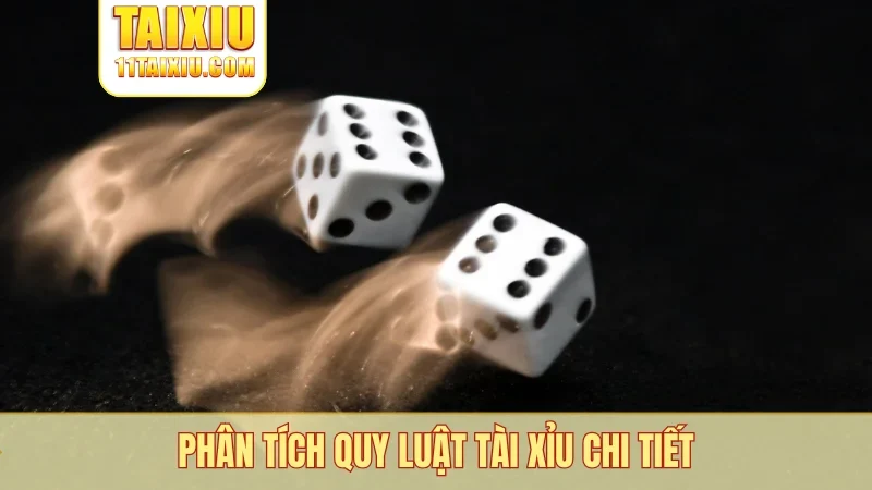 Phân tích quy luật tài xỉu chi tiết