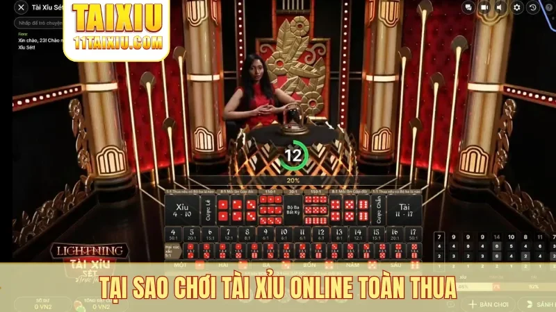 tại sao chơi tài xỉu online toàn thua